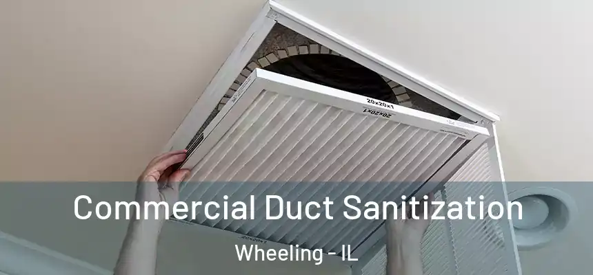  Commercial Duct Sanitization Wheeling - IL